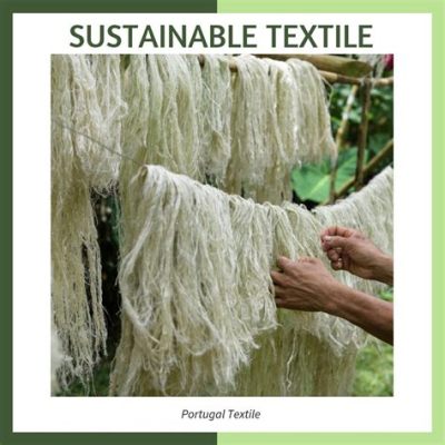 Jute Lifeblood: Exploring its Potential for Bioplastics and Sustainable Textile Innovations!